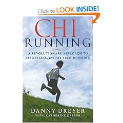 Chi Running: A Revolutionary Approach to Effortless, Injury-free Running