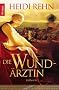 Die Wund�rztin: Roman (Knaur TB)