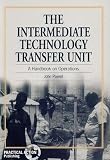The intermediate technology transfer unit : a handbook on operations