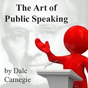 The Art of Public Speaking | [Dale Carnegie, J. Berg Esenwein (preface)]