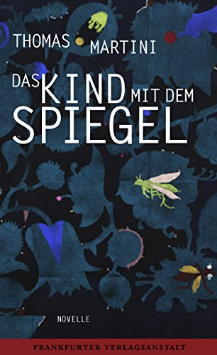 Das Kind mit dem Spiegel (German Edition)