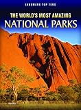 The world's most amazing national parks