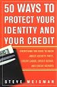 50 Ways to Protect Your Identity and Your Credit: Everything You Need to Know About Identity Theft, Credit Cards, Credit Repair, and Credit Reports