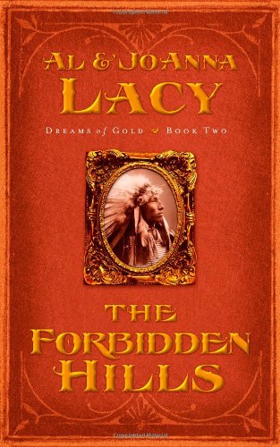 The Forbidden Hills (Dreams of Gold Series #2)