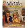 Classroom Assessment: What Teachers Need to Know (5th Edition)