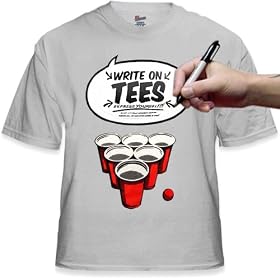 Write On Tee - The T-Shirt YOU Write On & Wash Clean (Beer Pong) #22