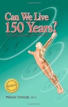 Can We Live 150 Years?: Your Body Maintenance Handbook