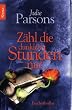 Z�hl die dunklen Stunden nur: Psychothriller