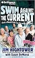 Swim Against the Current (Even a Dead Fish Can Go With the Flow) (Abridged) (Compact Disc)