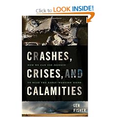 Crashes, Crises and Calamities