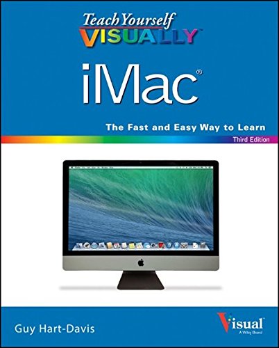 Download Teach Yourself VISUALLY iMac (Teach Yourself VISUALLY (Tech))