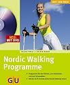 Nordic Walking Programme mit DVD. Lust zum &Uuml;ben