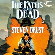 The Paths of the Dead: Book One of the Viscount of Adrilankha | [Steven Brust]
