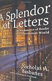 A Splendor of Letters