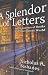 Image of A Splendor of Letters: The Permanence of Books in an Impermanent World