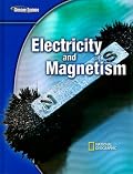 Glencoe Science Modules: Physical Science, Electricity and Magnetism, Student Edition (Glencoe Science Modules: Physical Science)