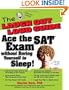 The Laugh Out Loud Guide: Ace the SAT Exam without Boring Yourself to Sleep!
