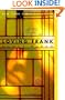 Loving Frank: A Novel