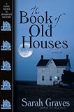 The Book of Old Houses (Home Repair Is Homicide Mysteries)