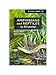 A Field Guide To Amphibians and Reptiles in Arizona