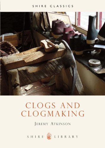 Clogs and Clogmaking (Shire Library)