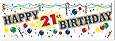Happy 21st Birthday Sign Banner Party Accessory (1 count) (1/Pkg)