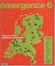 Emergence 6 : La jeune creation graphique hollandaise
