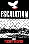 Escalation - A Novel