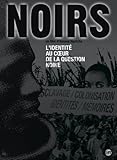 Revue Editions Montparnasse  / NOIRS, l'identité au coeur de la question noire