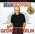 CARLIN,GEORGE - BRAIN DROPPINGS