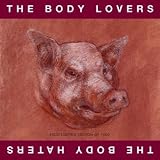 The Body Lovers/The Body Haters CD
