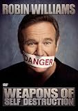 Robin Williams` Weapons Of Self Destruction [DVD]