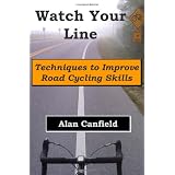 Watch Your Line: Techniques to Improve Road Cycling Skills