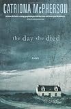 The Day She Died The Day She Died