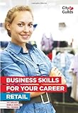 Business skills for your career in retail
