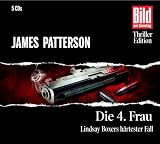 Die 4 - Frau - Lindsay Boxers h&auml;rtester Fall, 5 CDs - James Patterson