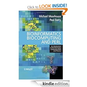 Bioinformatics Biocomputing and Perl: An Introduction to Bioinformatics Computing Skills and Practice