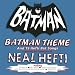 Batman Theme (from "Batman" A Greenway Production in association with Twentieth Century-Fox Television)