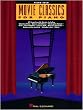 Movie Classics for Piano - Piano Solo Songbook