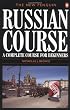 The New Penguin Russian Course: A Complete Course for Beginners (Penguin Handbooks)