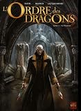 L'Ordre des dragons, Tome 3 : Le Premier