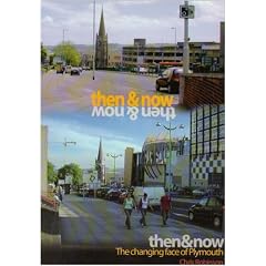 The Changing Face of Plymouth: Then and Now
