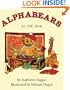Alphabears: An ABC Book (Turtleback School & Library Binding Edition)