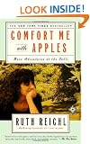 Comfort Me with Apples: More Adventures at the Table