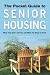 The Pocket Guide to Senior Housing: What they don't tell you and what you need to know