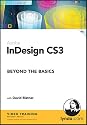InDesign CS3 Beyond the Basics