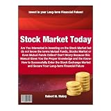 Stock Market Today: Are You Interested in Investing on the Stock Market but do not know the terms Mutual Funds, Stocks Market or Even Mutual Funds Online?