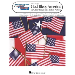236 GOD BLESS AMERICA &      OTHER SONGS FOR A BETTER     NATION (E-Z Play Today)