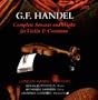Handel: Complete Sonatas and Works for Violin & Continuo