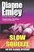 Slow Squeeze: Iris Thorne Mysteries - Book 2